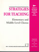 Book cover of: Strategies for Teaching Elementary and Middle-Level Chorus. By: Judy K. Bowers