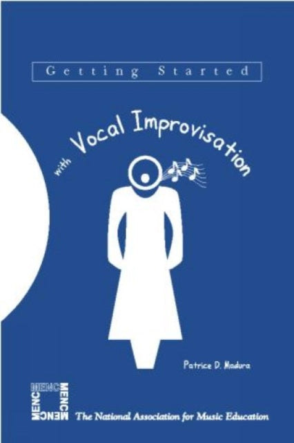 Book cover of: Getting Started with Vocal Improvisation