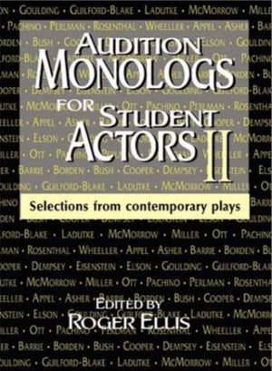 Audition Monologs for Student Actors Ii