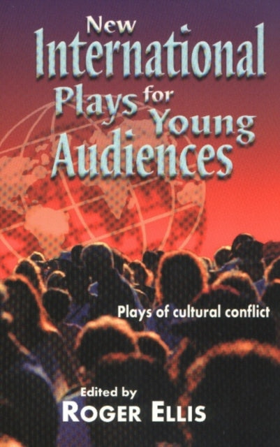 Book cover of: New International Plays for Young Audiences. By: Roger Ellis