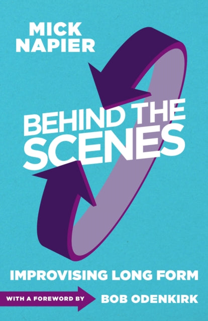 Book cover of: Behind the Scenes. By: Mick Napier