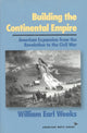 Book cover of: Building the Continental Empire. By: William Weeks