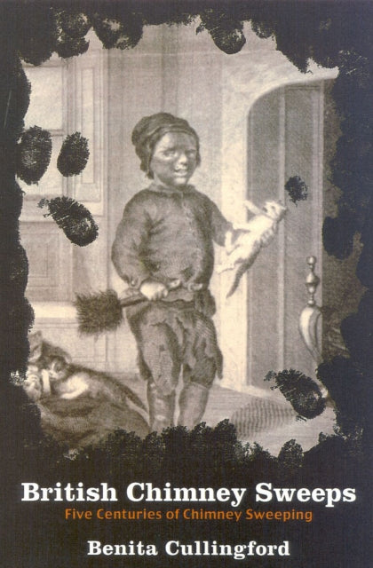 Book cover of: British Chimney Sweeps. By: Benita Cullingford
