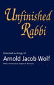 Book cover of: Unfinished Rabbi. By: Arnold Wolf