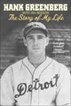 Book cover of: Hank Greenberg: The Story of My Life. By: Hank Greenberg