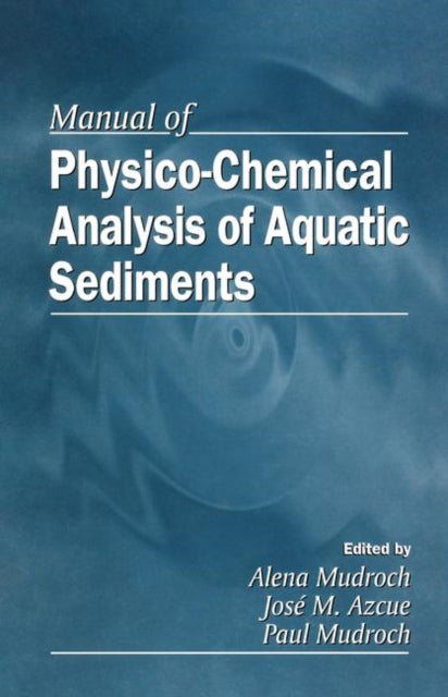 Book cover of: Manual of Physico-Chemical Analysis of Aquatic Sediments