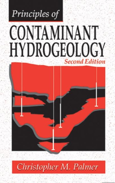 Book cover of: Principles of Contaminant Hydrogeology
