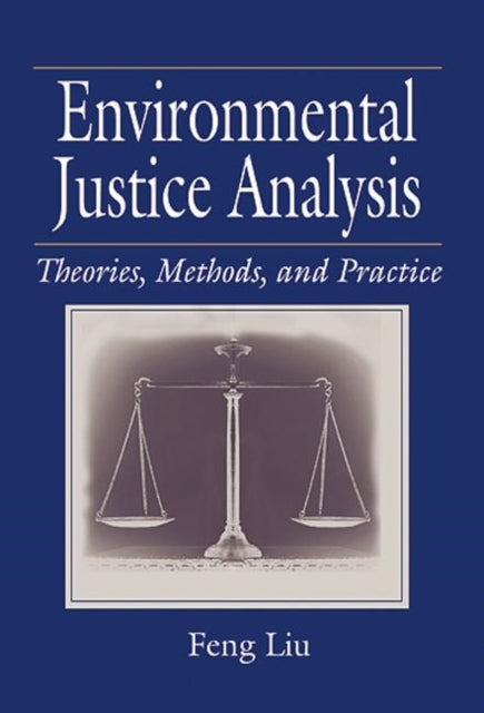 Book cover of: Environmental Justice Analysis. By: Feng Liu