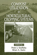 Compost Utilization In Horticultural Cropping Systems