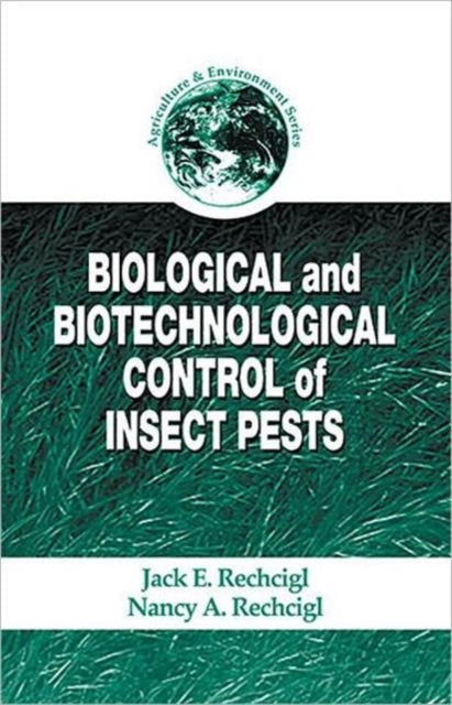 Book cover of: Biological and Biotechnological Control of Insect Pests