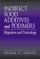 Book cover of: Indirect Food Additives and Polymers. By: Victor O. Sheftel