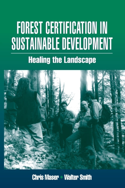 Book cover of: Forest Certification in Sustainable Development. By: Walter Smith