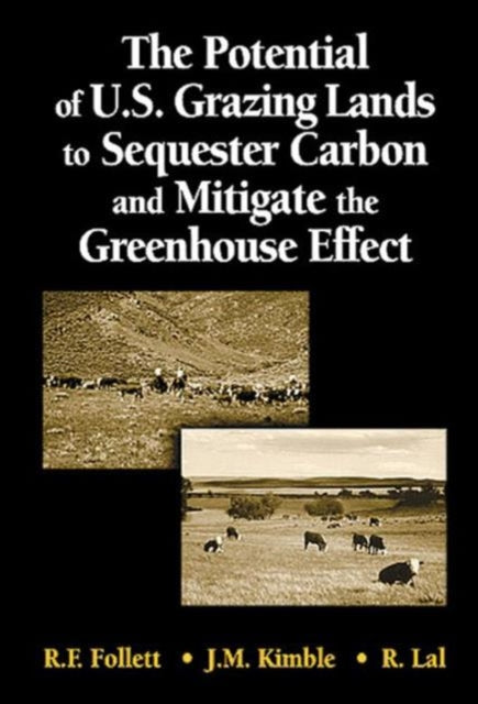 Book cover of: Potential of U.S. Grazing Lands to Sequester Carbon and Mitigate the Greenhouse Effect