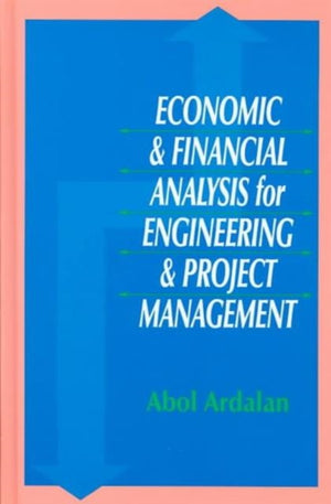 Economic and Financial Analysis for Engineering and Project Management