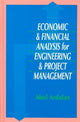 Book cover of: Economic and Financial Analysis for Engineering and Project Management