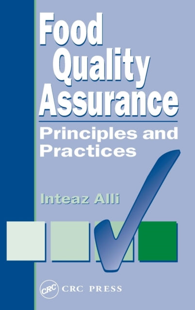Book cover of: Food Quality Assurance. By: Inteaz Alli
