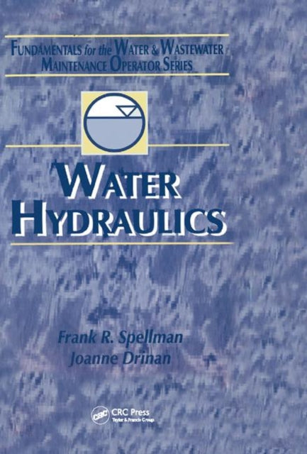 Book cover of: Water Hydraulics. By: Frank R. Spellman