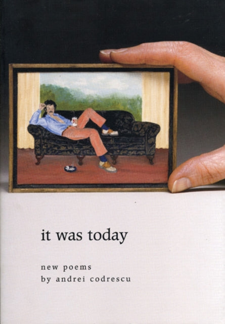 Book cover of: it was today. By: Andrei Codrescu