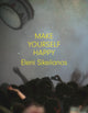 Book cover of: Make Yourself Happy. By: Eleni Sikelianos