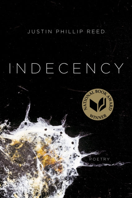 Book cover of: Indecency. By: Justin Phillip Reed