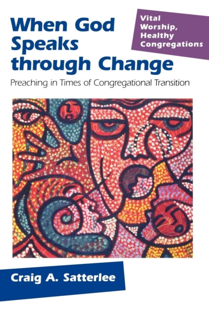 Book cover of: When God Speaks through Change. By: Craig A. Satterlee