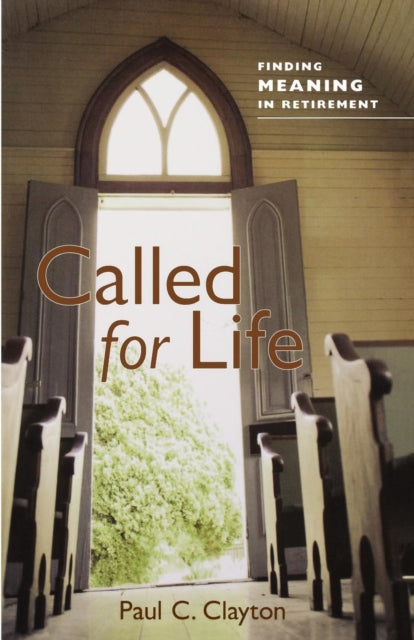 Book cover of: Called for Life. By: Paul C. Clayton