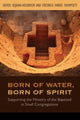 Book cover of: Born of Water, Born of Spirit. By: Sheryl A. Kujawa-Holbrook