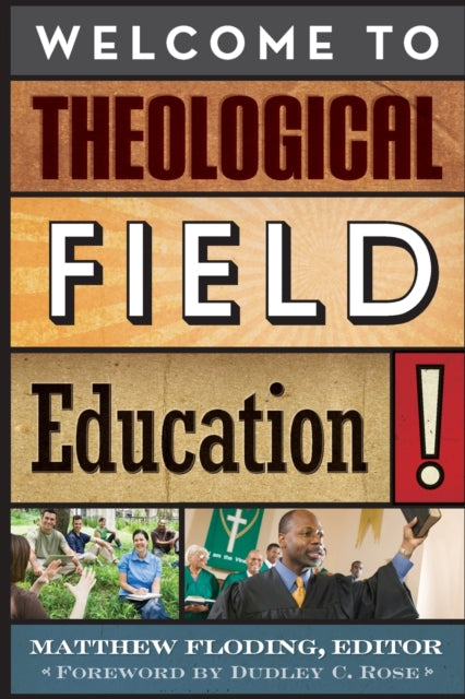 Book cover of: Welcome to Theological Field Education!