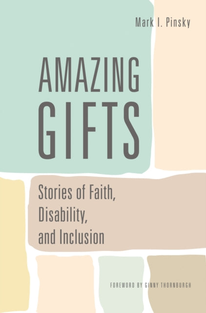 Book cover of: Amazing Gifts. By: Mark I. Pinsky