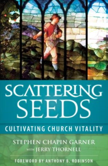 Book cover of: Scattering Seeds. By: Stephen Chapin Garner