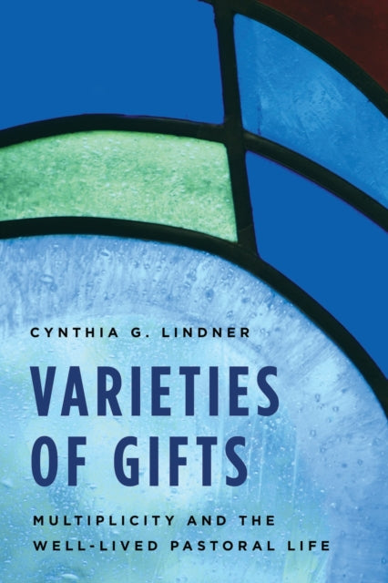 Book cover of: Varieties of Gifts. By: Cynthia G. Lindner