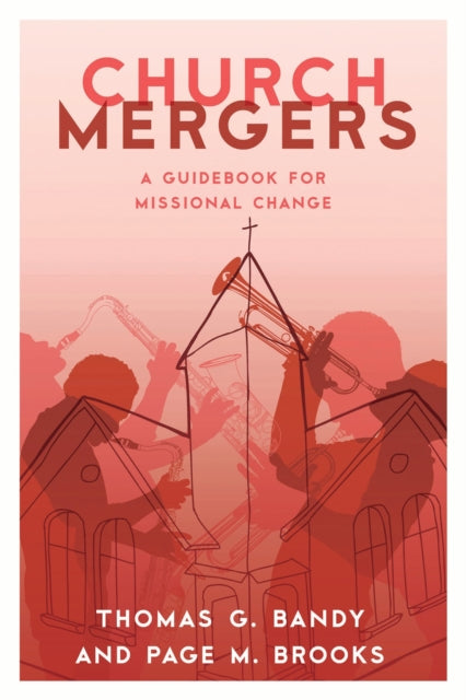 Book cover of: Church Mergers. By: Thomas Bandy