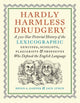 Book cover of: Hardly Harmless Drudgery. By: Bryan A. Garner