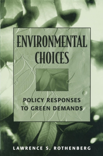 Book cover of: Environmental Choices. By: Lawrence S. Rothenberg
