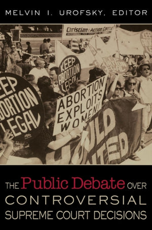 Public Debate Over Controversial Supreme Court Decisions