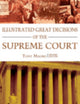 Book cover of: Illustrated Great Decisions of the Supreme Court