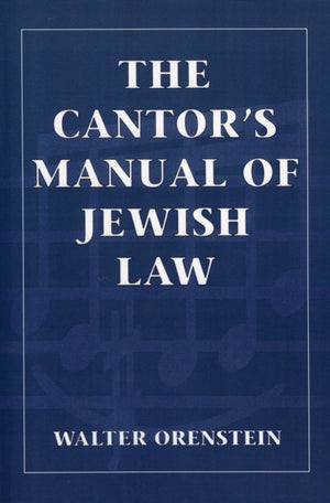 The Cantor's Manual of Jewish Law