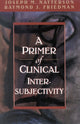 Book cover of: Primer of Clinical Intersubjectivity