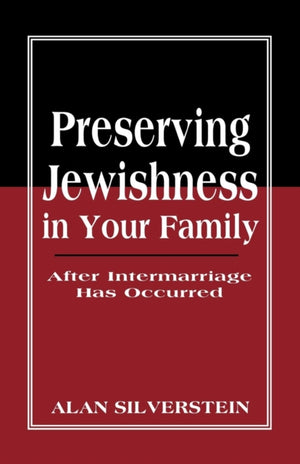 Preserving Jewishness in Your Family