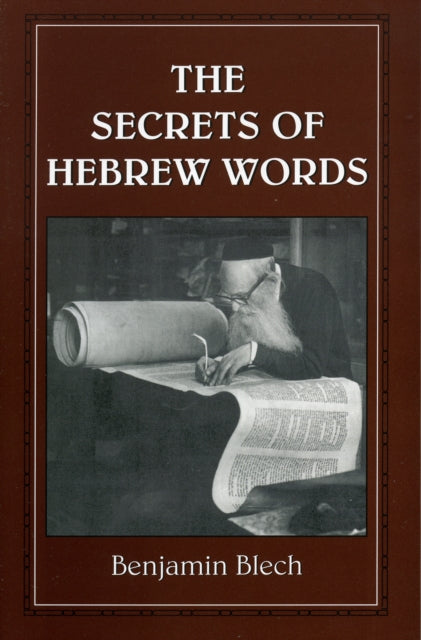 Book cover of: Secrets of Hebrew Words. By: Benjamin Blech