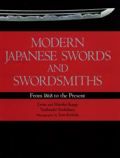 Book cover of: Modern Japanese Swords and Swordsmiths. By: Leon Kapp