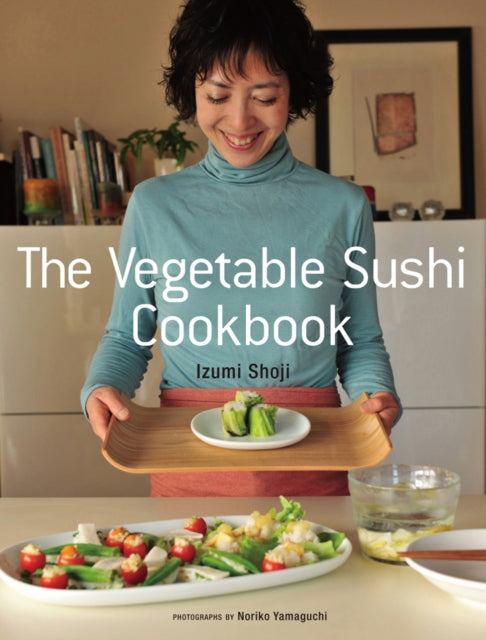 Book cover of: Vegetable Sushi Cookbook. By: Izumi Shoji