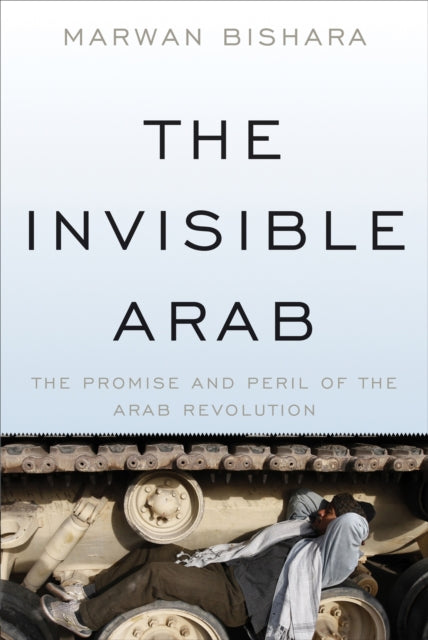 Book cover of: Invisible Arab. By: Marwān Bishārah