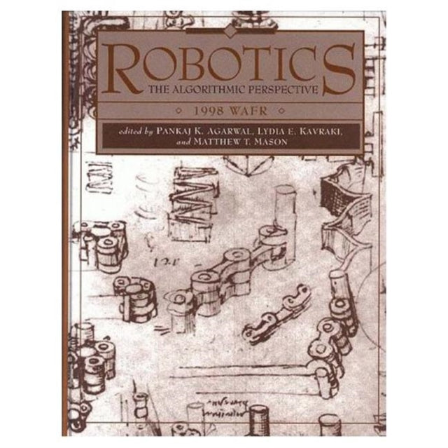 Book cover of: Robotics: The Algorithmic Perspective