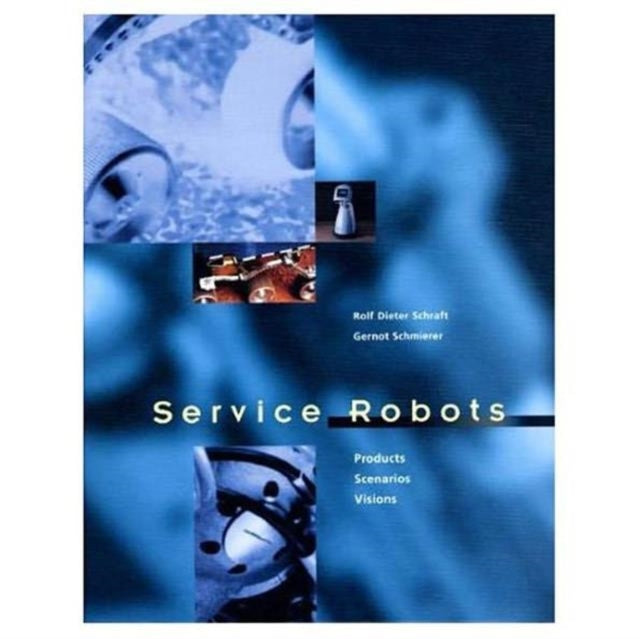 Book cover of: Service Robots. By: R. D. Schraft