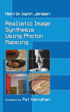 Realistic Image Synthesis Using Photon Mapping