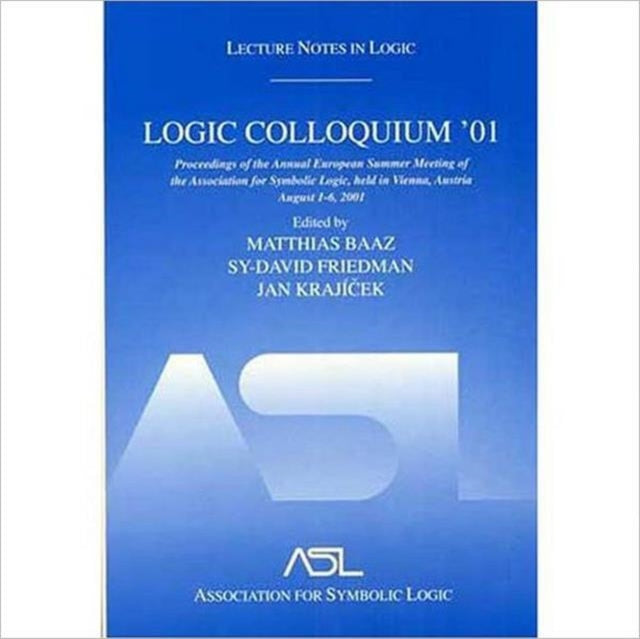 Book cover of: Logic Colloquium '01. By: Matthias Baaz