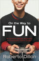 Book cover of: On the Way to Fun. By: Roberto Dillon