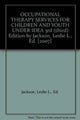 Book cover of: Occupational Therapy Services for Children and Youth Under IDEA