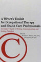 Book cover of: Writer's Toolkit for Occupational Therapy and Health Care Professionals. By: Rondalyn Varney Whitney